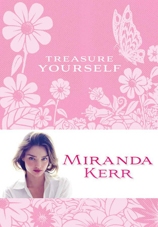 Treasure Yourself by Miranda Kerr