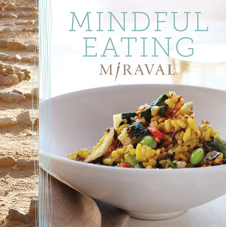 Mindful Eating by Miraval