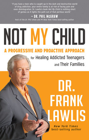 Not My Child by Dr. Frank Lawlis
