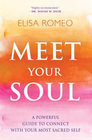 Meet Your Soul by Elisa Romeo
