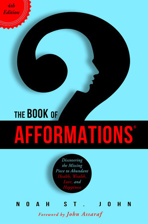 The Book of Afformations® by Noah St. John