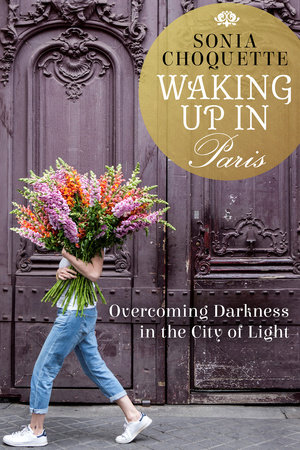 Waking Up in Paris by Sonia Choquette