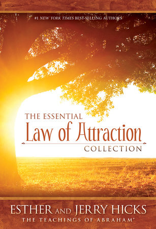 The Essential Law of Attraction Collection by Esther Hicks and Jerry Hicks