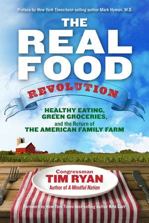 The Real Food Revolution by Tim Ryan