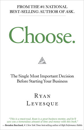 Choose by Ryan Levesque