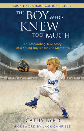The Boy Who Knew Too Much by Cathy Byrd