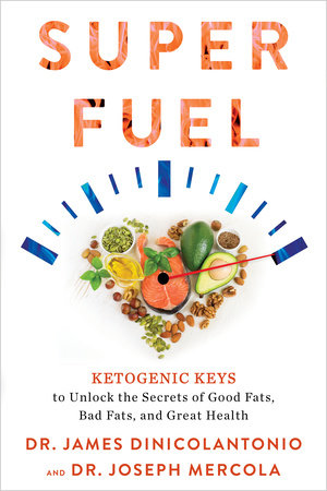 Superfuel by Dr. James DiNicolantonio and Joseph Mercola