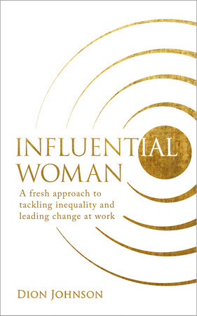 Influential Woman by Dion Johnson