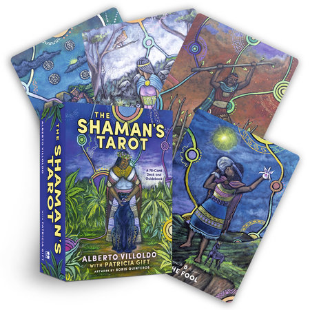 The Shaman's Tarot by Dr. Alberto Villoldo