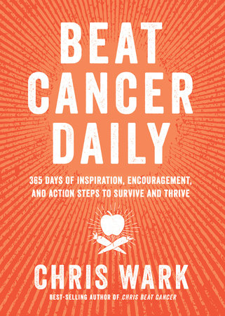 Beat Cancer Daily by Chris Wark