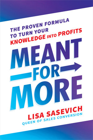 Meant for More by Lisa Sasevich