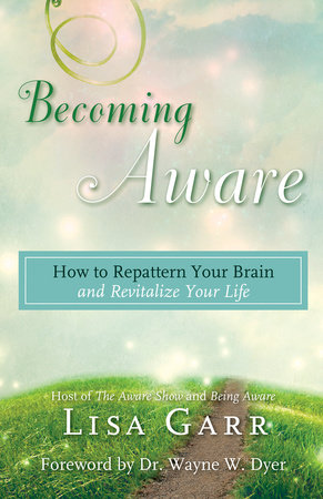 Becoming Aware by Lisa Garr