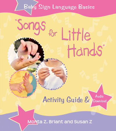 Songs For Little Hands by Monta Z. Briant