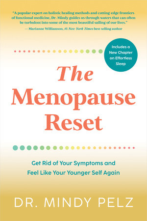 The Menopause Reset by Dr. Mindy Pelz