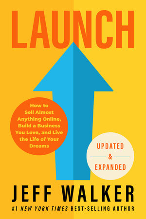 Launch (Updated & Expanded Edition) by Jeff Walker