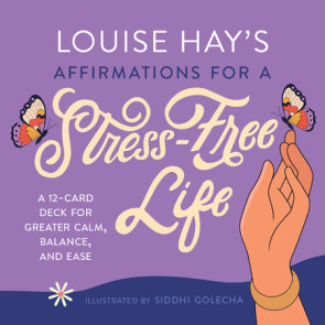 Louise Hay's Affirmations for a Stress-Free Life