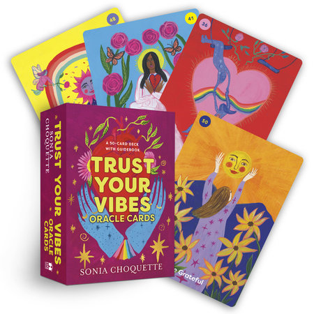 Trust Your Vibes Oracle Cards by Sonia Choquette
