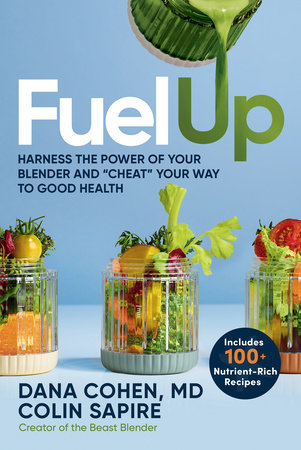 Fuel Up by Dana G. Cohen, MD and Colin Sapire