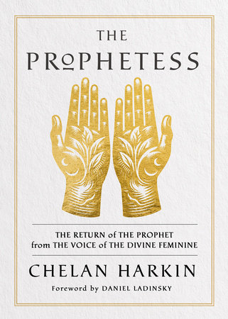 The Prophetess by Chelan Harkin