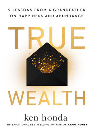 True Wealth by Ken Honda