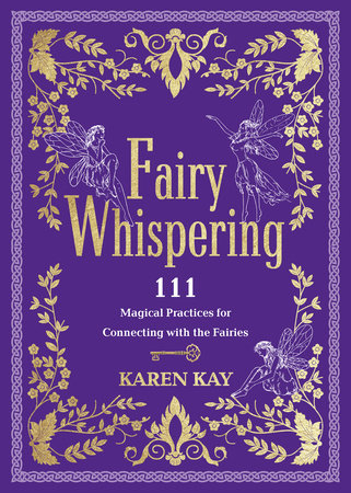 Fairy Whispering by Karen Kay
