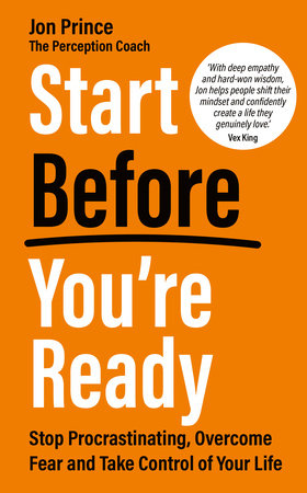 Start Before You’re Ready by Jon Prince