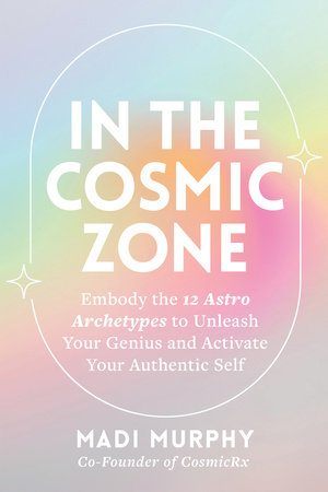 In the Cosmic Zone by Madi Murphy