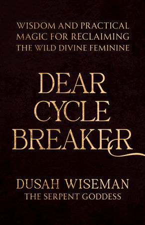 Dear Cycle Breaker by Dusah Wiseman