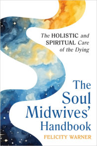 The Soul Midwives' Handbook (Revised Edition)