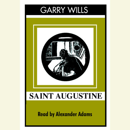 Saint Augustine by Garry Wills