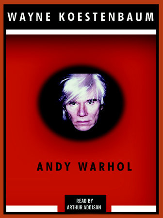 Andy Warhol by Wayne Koestenbaum