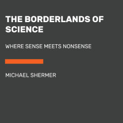 The Borderlands of Science