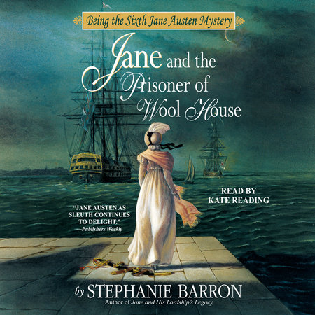 Jane and the Prisoner of Wool House by Stephanie Barron