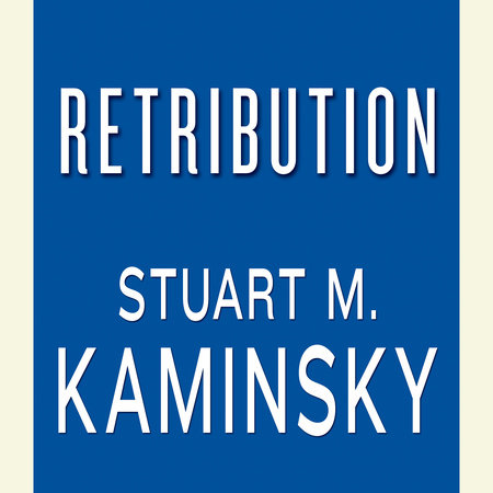 Retribution by Stuart M. Kaminsky