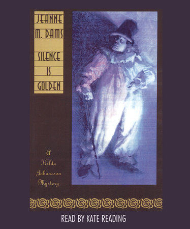 Silence Is Golden by Jeanne M. Dams