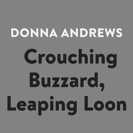 Crouching Buzzard, Leaping Loon by Donna Andrews