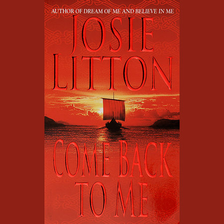 Come Back to Me by Josie Litton