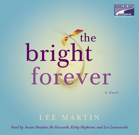 The Bright Forever by Lee Martin