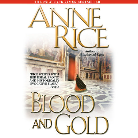 Blood and Gold by Anne Rice