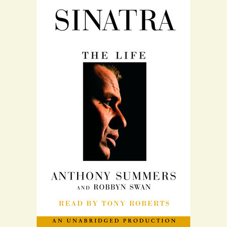 Sinatra by Anthony Summers and Robbyn Swan