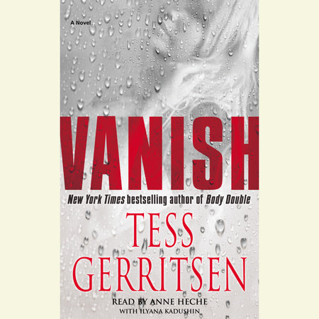 Vanish: A Rizzoli & Isles Novel by Tess Gerritsen