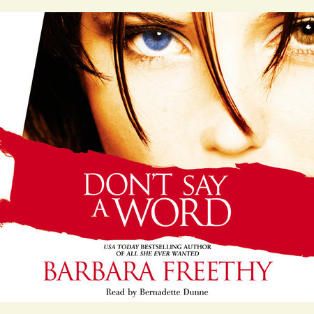 Don't Say a Word by Barbara Freethy