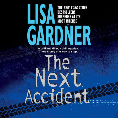 The Next Accident by Lisa Gardner