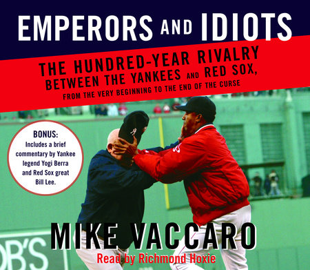 Emperors and Idiots by Mike Vaccaro