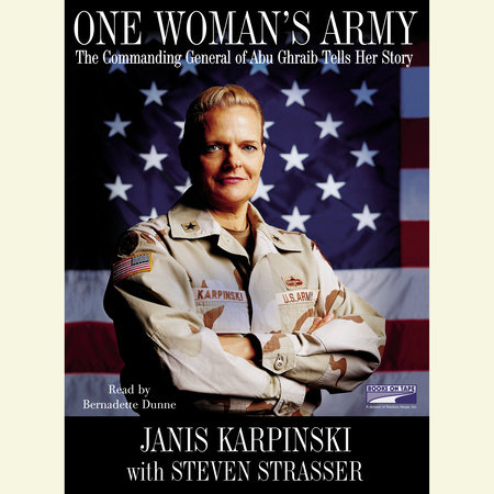 One Woman's Army by General Janis Karpinski and Steven Strasser