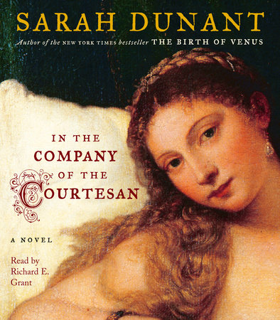 In the Company of the Courtesan by Sarah Dunant