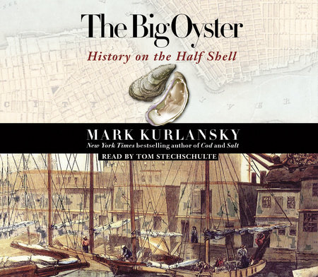 The Big Oyster by Mark Kurlansky