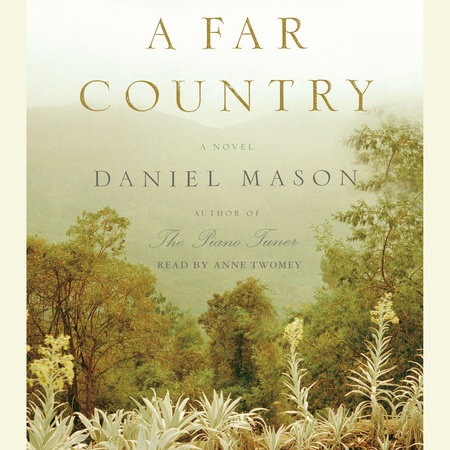 A Far Country by Daniel Mason