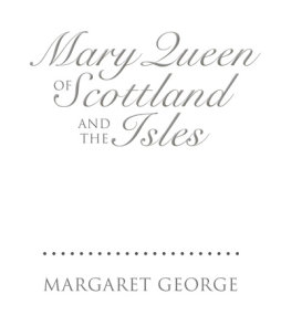 Mary Queen of Scotland and the Isles