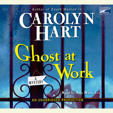 Ghost At Work by Carolyn Hart